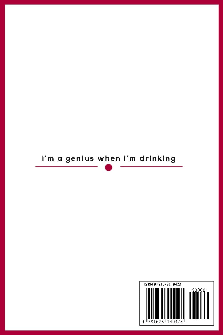 Brilliant Ideas I Had While Drinking Wine Notebook: Wine Notebook & Unique Gift For The Wine Lover Lovers Wine journal tasting notes & impressions